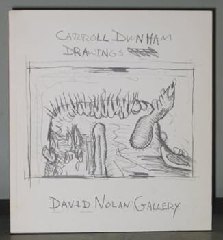 Carroll Dunham: Drawings 1988-1991