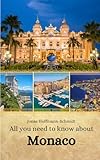All you need to know about Monaco