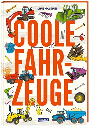 Coole Fahrzeuge: Baumaschinen-Buch für Kinder ab 4 Jahre über Traktor, Bagger und weitere Baustellenfahrzeuge