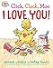 Click, Clack, Moo I Love You! (A Click Clack Book)