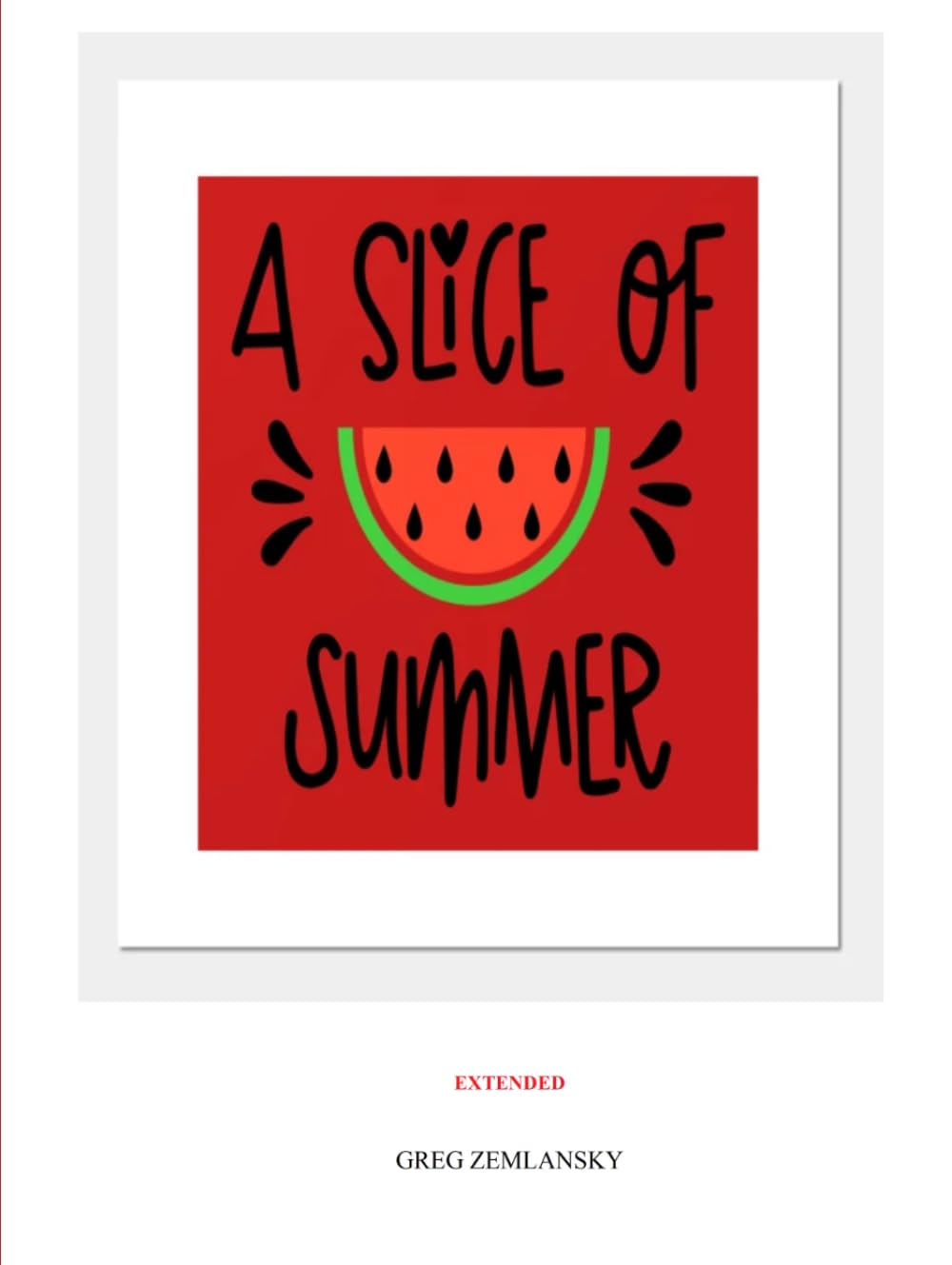A SLICE OF SUMMER EXTENDED