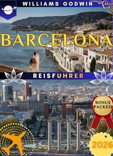 Barcelona Reiseführer 2026: Lokale Geheimnisse, clevere Reiserouten, Gaudí-Sehenswürdigkeiten, Tapas- und Lebensmittelmärkte, Mittelmeerstrände und versteckte Schätze