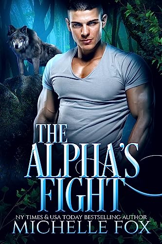 The Alpha's Fight (Huntsville Pack Series Book 4)