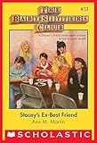 Stacey's Ex-Best Friend (Baby-sitters Club (1986-1999) Book 51)