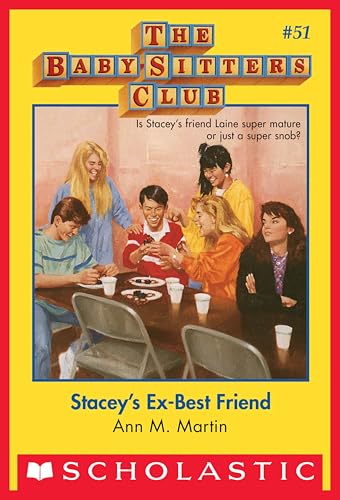 Stacey's Ex-Best Friend (Baby-sitters Club (1986-1999) Book 51)