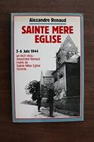 Sainte-Mère-Eglise: Première tête de pont américaine en France, 6 juin 1944 2260003672 Book Cover