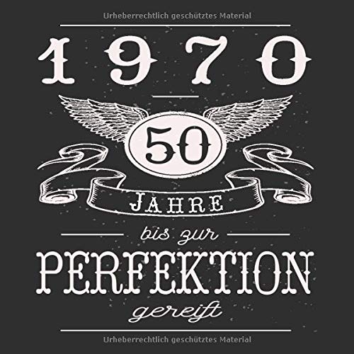 50 Jahre 1970 Bis Zur Perfektion Gereift Cooles Geschenk Zum 50 Geburtstag Geburtstagsparty Gästebuch Eintragen Von Wünschen Und Sprüchen Lustig 120
