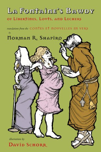 La Fontaine's Bawdy: Of Libertines, Louts, and Lechers (Black Widow Press Translations) (English and French Edition)