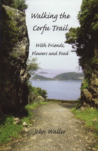 Walking the Corfu Trail: With Friends, Flowers and...
