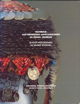 Paperback JEWELRY THROUGH THE AGES AT THE ISRAEL MUSEUM (SCHMUCK AUS MEHREREN JAHRTAUSENDEN IM ISRAEL MUSEUM) [German] Book