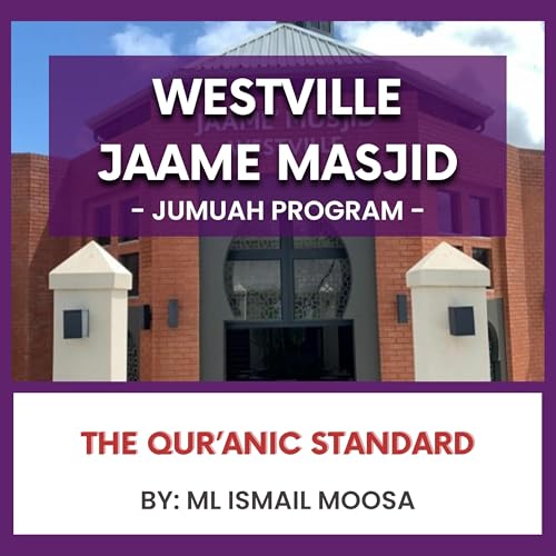 The Qur&rsquo;anic Standard by Ml Ismail Moosa