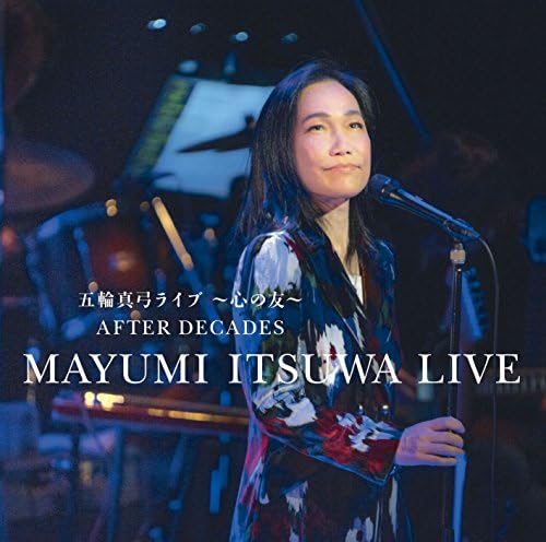 Amazon Music - 五輪 真弓の五輪真弓ライブ 〜心の友〜 AFTER