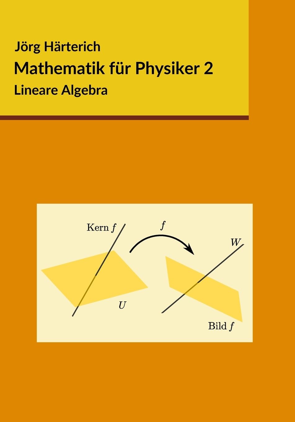 Mathematik für Physiker 2: Lineare Algebra: Volume 2