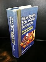 Peace studies from a global perspective: Human needs in a cooperative world [Jan 01, 2000] International Peace Research Association 8187588039 Book Cover