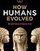 How Humans Evolved (Seventh Edition)