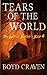 Tears Of The World: A Post-Apocalyptic Story (The World Burns) (Volume 4)