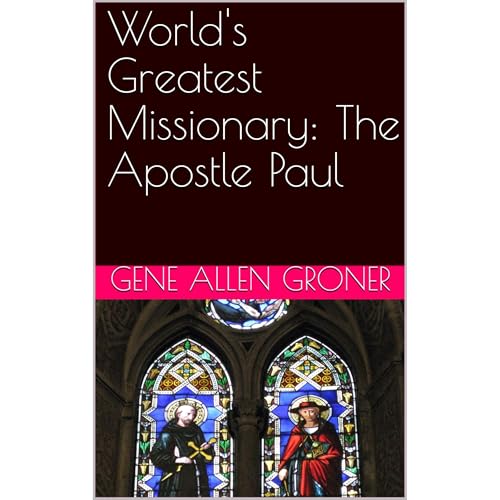 World's Greatest Missionary: The Apostle Paul Audiolibro Por Gene Allen Groner arte de portada