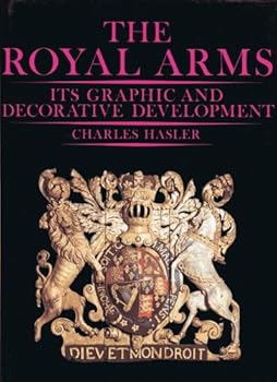 Hardcover Royal Arms Its Graphic and Decorative Development Book