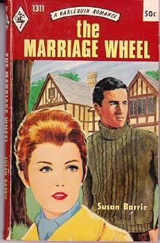 Unknown Binding The Marriage Wheel (A Harlequin Romance, 51311) Book