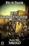 kreuzfahrerstaaten bedeutung  Die Kreuzfahrer. Band II: Hezilo