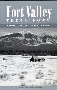 Paperback Fort Valley then and now: A look at an Arizona settlement Book