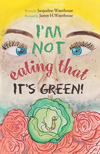 I'm Not Eating That - It's Green! eBook : Waterhouse, Jacqueline ...