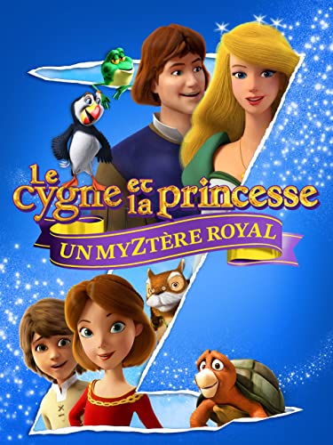 Le Cygne Et La Princesse: Un Myztère Royal