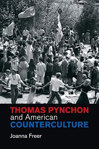 Thomas Pynchon and American Counterculture (Cambridge Studies in American Literature and Culture, Series Number 170)
