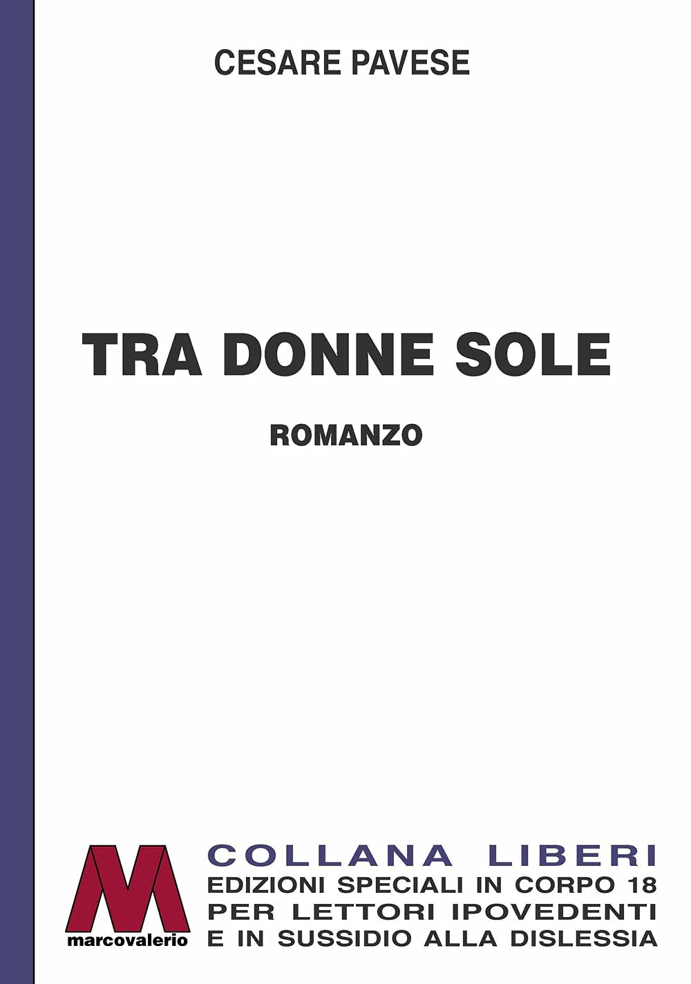 Tra Donne Sole. Ediz. Per Ipovedenti - 4
