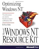  OPTIMIZING WIN NT: Vol 4 (Microsoft Windows NT Resource Kit)