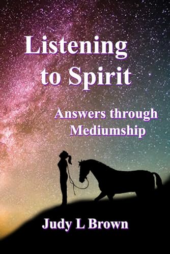 LISTENING To SPIRIT: Answers through Mediumship