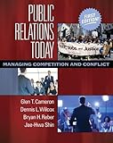 Public Relations Today: Managing Competition and Conflict
