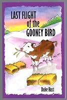 Last Flight of the Gooney Bird 0917939107 Book Cover