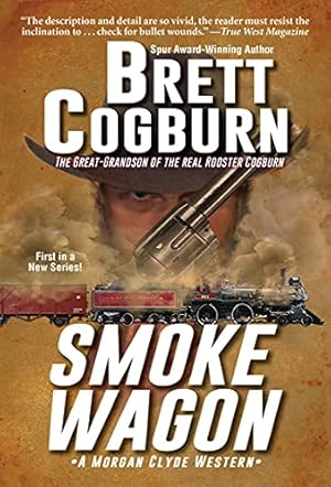 Smoke Wagon (A Morgan Clyde Western Book 1)
