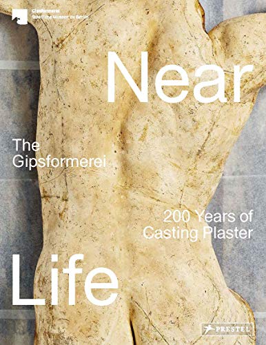 Télécharger Near life : The gipsformerei 200 years of casting plaster livre En ligne