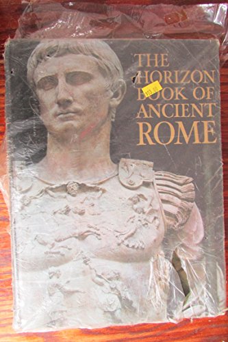 The Horizon Book of Ancient Rome B000GTGCL6 Book Cover