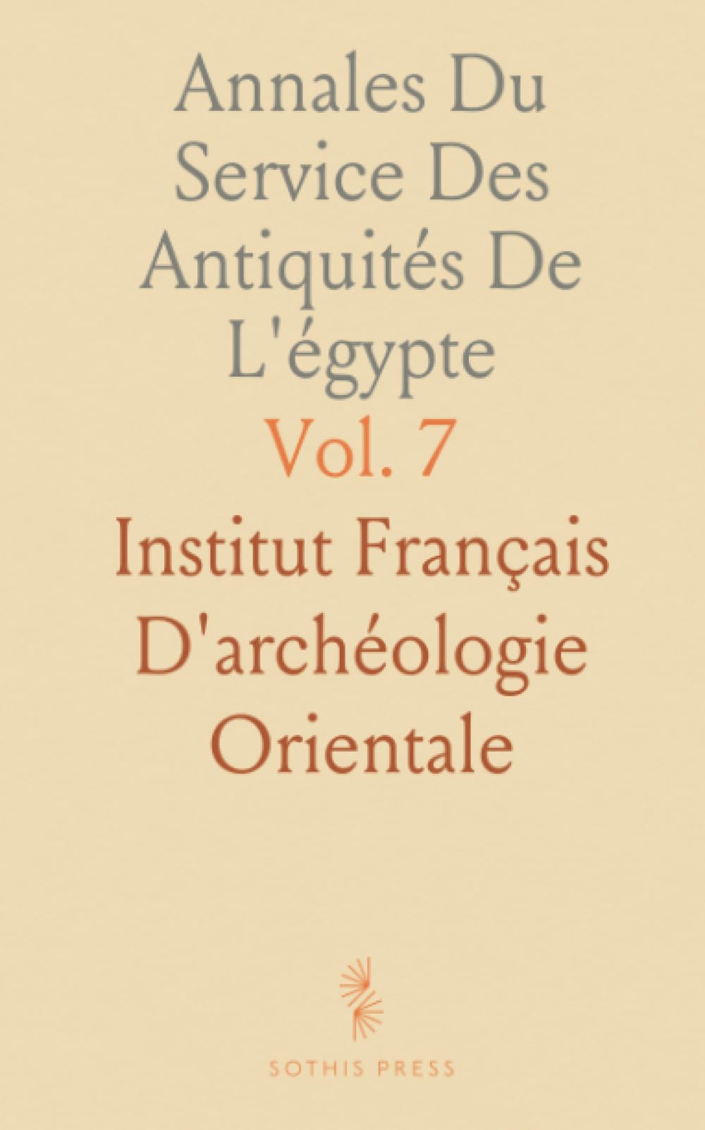 Annales Du Service Des Antiquités De L'égypte