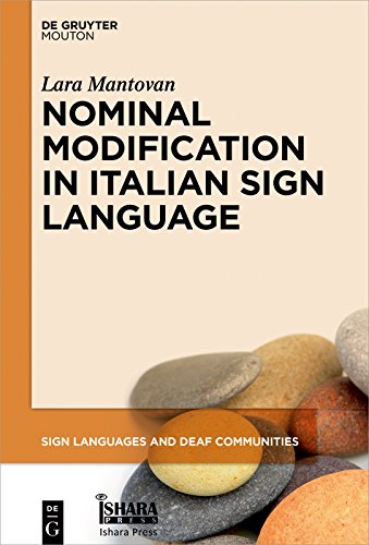 Modification Sign Language Nominal Modification in Italian Sign Language (Sign Languages and Deaf ...