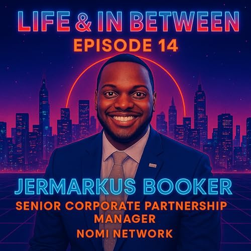 Page de couverture de Ep.14, Jermarkus Booker, Life & In Between