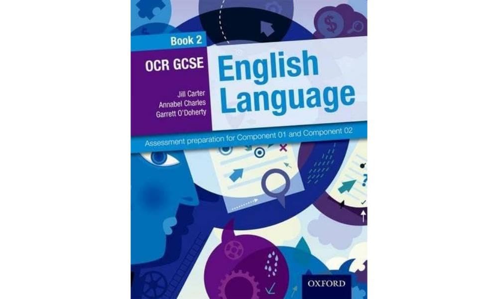 OCR GCSE English Language: Student Book 2 : Assessment preparation for Component 01 and Component 02