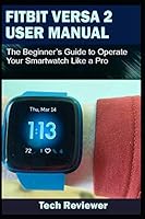 Algopix Similar Product 6 - FITBIT VERSA 2 USER MANUAL The