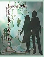 Love Me the Right Way 0979176204 Book Cover