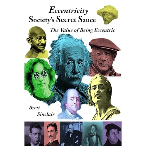 Eccentricity: Society's Secret Sauce by Brett Sinclair episode artwork