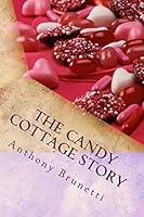 The Candy Cottage Story 1515214362 Book Cover