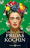 Fridas Köchin: Roman
