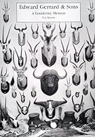 Edward Gerrard & Sons: A Taxidermy Memoir 0954559614 Book Cover