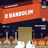  O Bandolim (Um Instrumento Livro 10) (Portuguese Edition)