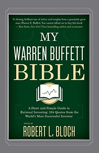 Télécharger My Warren Buffett Bible: A Short and Simple Guide to Rational Investing: 284 Quotes from the World's livre En ligne