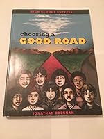 Choosing a Good Road 0615537014 Book Cover