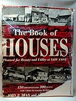 The Book of Houses 150 Photographs, 100 Plans, Many Other Illustrations B009GWCN8A Book Cover